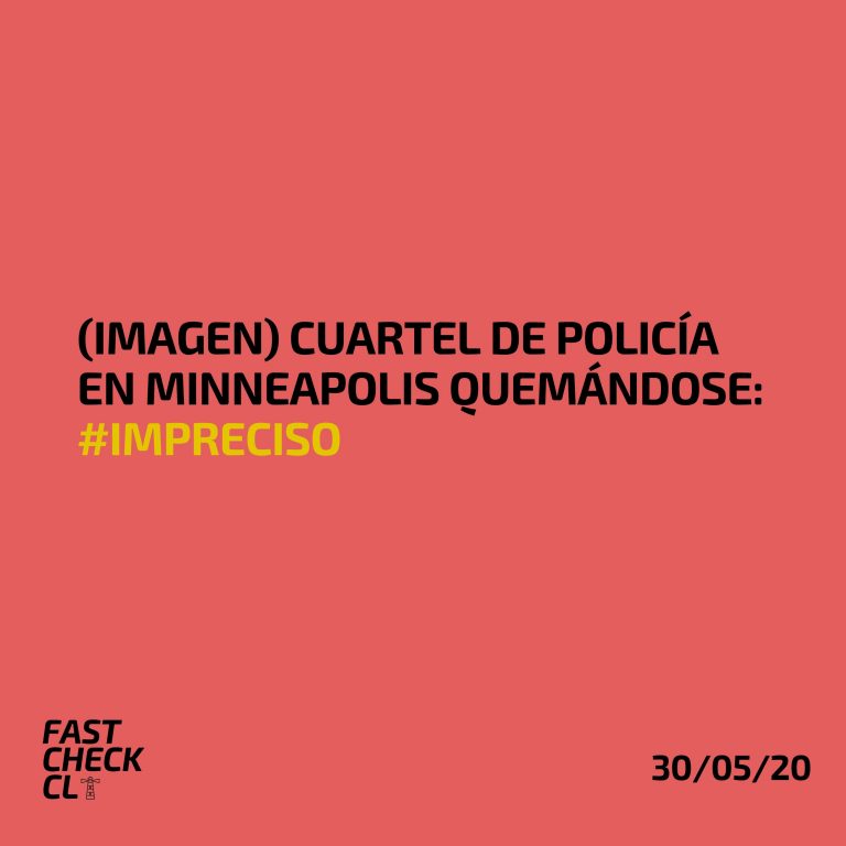 Lee más sobre el artículo (Imagen) Cuartel de Policía en Minneapolis quemándose: #Impreciso