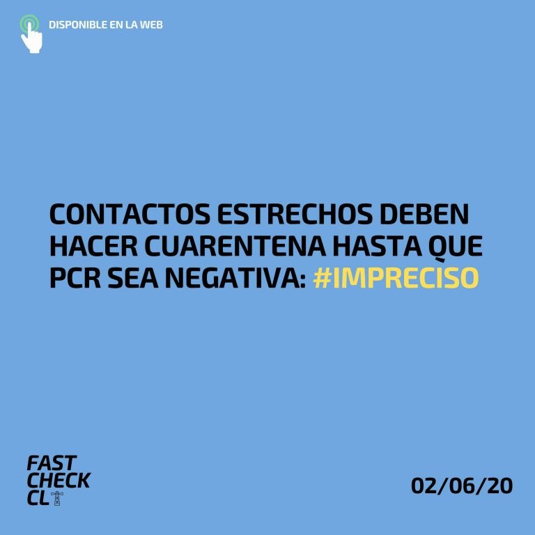 Lee más sobre el artículo Contactos estrechos deben hacer cuarentena hasta que pcr sea negativa: #Impreciso