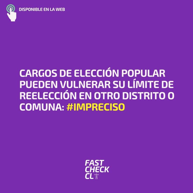 Lee más sobre el artículo Cargos de elección popular pueden vulnerar su límite de reelección en otro distrito o comuna: #Impreciso
