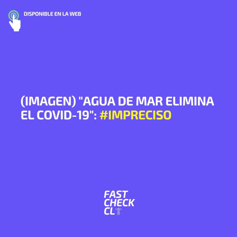 Lee más sobre el artículo (Imagen)”Agua de mar elimina el Covid-19″: #Impreciso