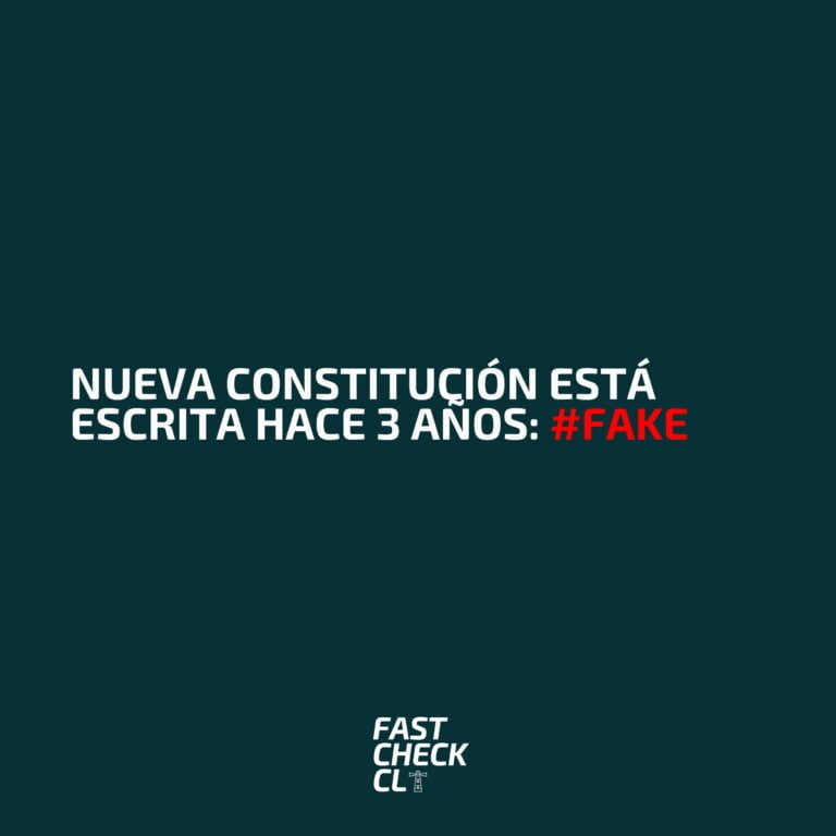 Lee más sobre el artículo Nueva Constitución está escrita hace 3 años: #Fake