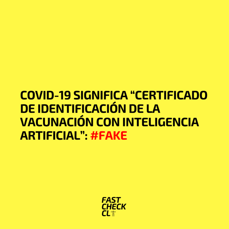 Lee más sobre el artículo Covid-19 significa “Certificado de Identificación de la Vacunación con Inteligencia Artificial”: #Fake