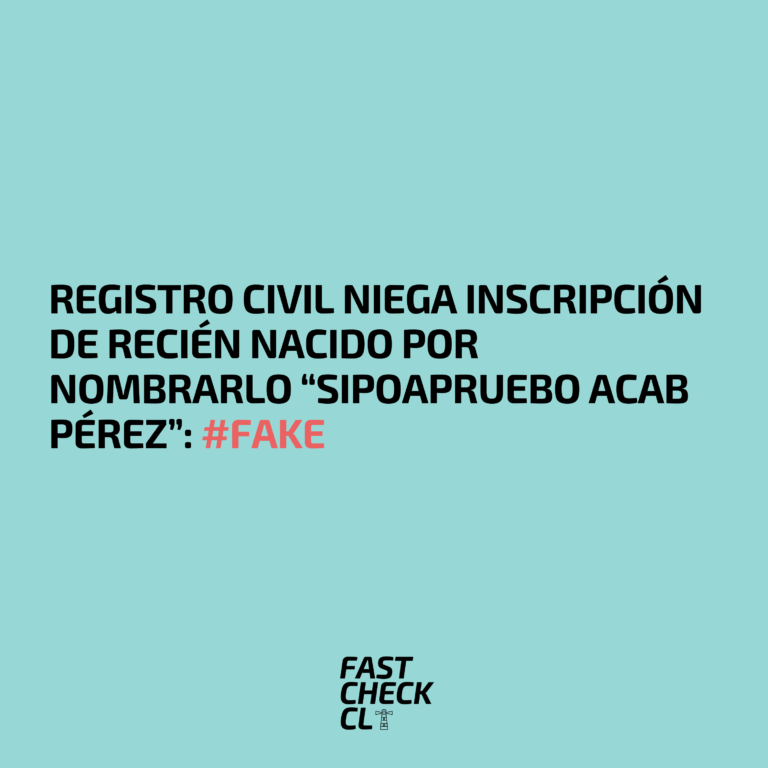 Lee más sobre el artículo Registro Civil niega inscripción de recién nacido por nombrarlo “Sipoapruebo ACAB Pérez”: #Fake