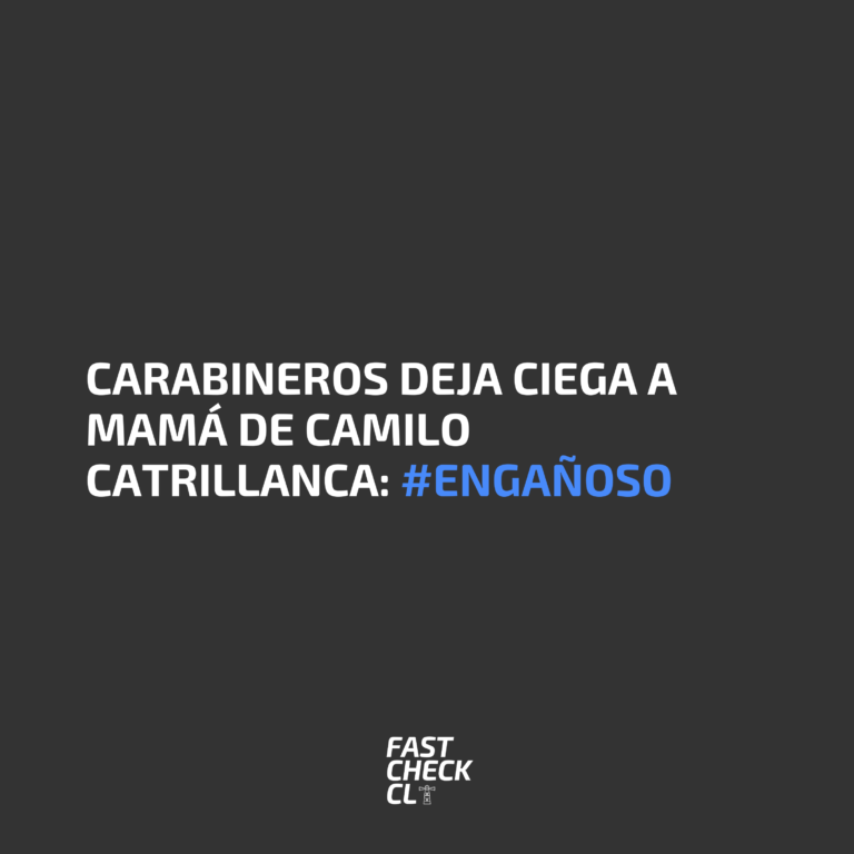 Lee más sobre el artículo Carabineros deja ciega a mamá de Camilo Catrillanca: #Engañoso