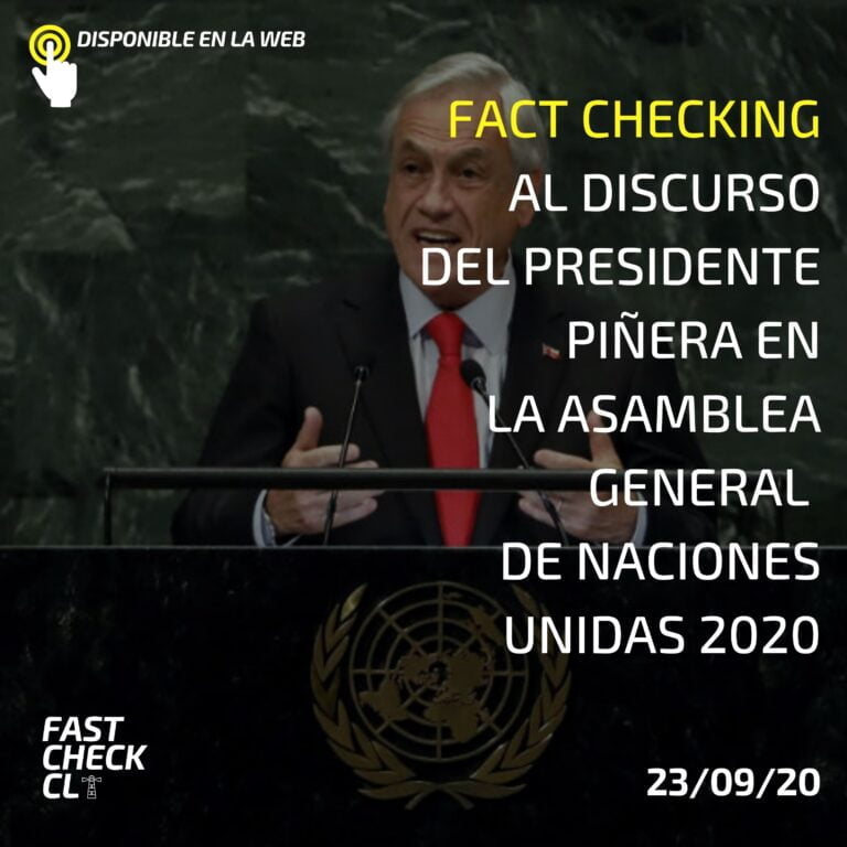 Lee más sobre el artículo Fact checking al discurso del Presidente Piñera en la Asamblea General de Naciones Unidas 2020