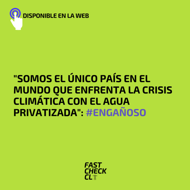 Lee más sobre el artículo “Somos el único país en el mundo que enfrenta la crisis climática con el agua privatizada”: #Engañoso