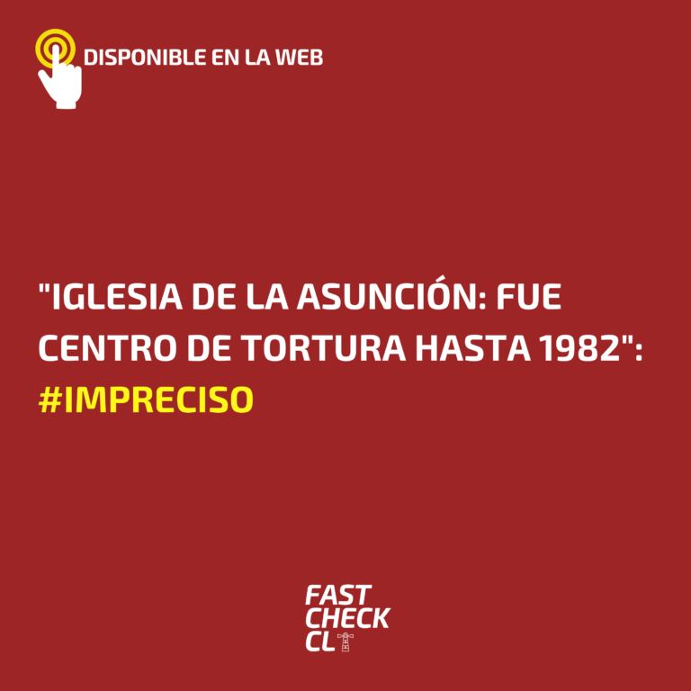 Lee más sobre el artículo “Iglesia de la asunción: Fue centro de tortura hasta 1982”: #Impreciso