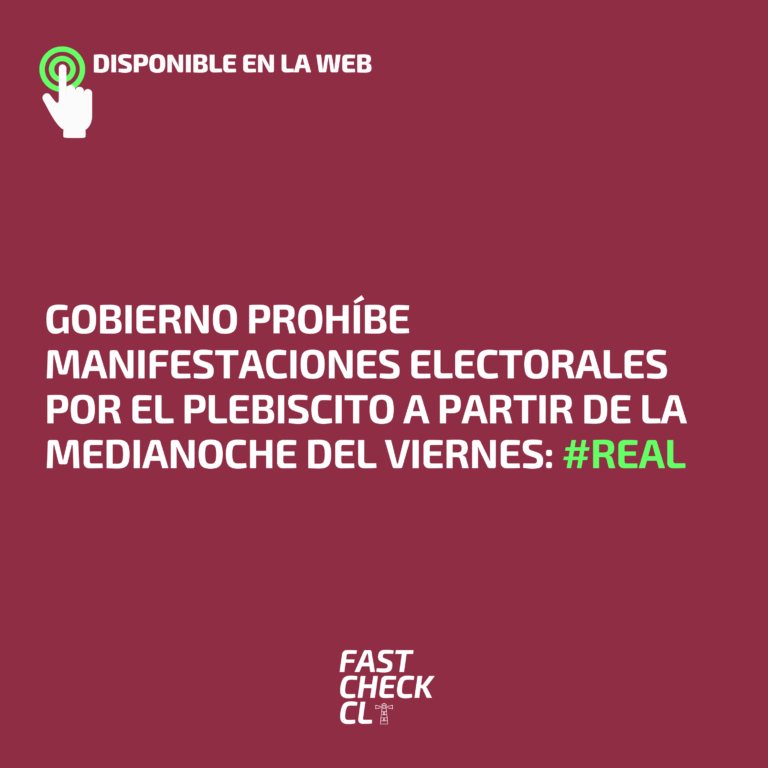 Lee más sobre el artículo Gobierno prohíbe manifestaciones electorales por el plebiscito a partir de la medianoche del viernes: #Real