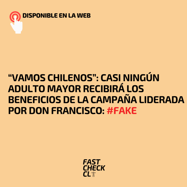 Lee más sobre el artículo “Vamos Chilenos”: Casi ningún adulto mayor recibirá los beneficios de la campaña liderada por Don Francisco: #Fake