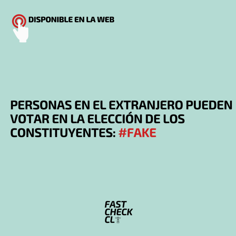 Lee más sobre el artículo Personas en el extranjero pueden votar en la elección de los constituyentes: #Fake