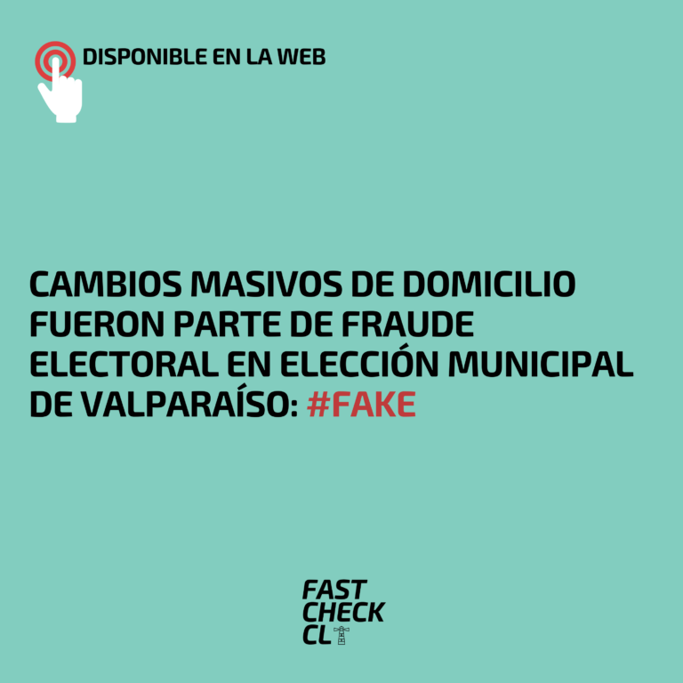 Lee más sobre el artículo Cambios masivos de domicilio fueron parte de fraude electoral en elección municipal de Valparaíso: #Fake
