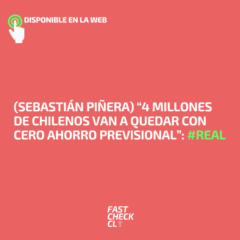 Lee más sobre el artículo (Sebastián Piñera) “4 millones de chilenos van a quedar con cero ahorro previsional”: #Real
