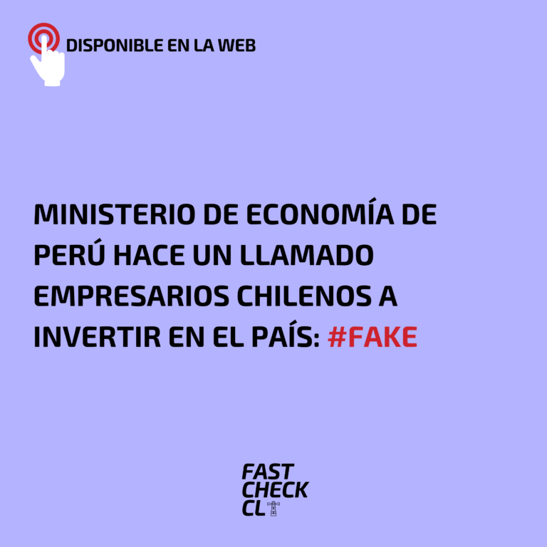 Lee más sobre el artículo Ministerio de Economía de Perú hace un llamado empresarios chilenos a invertir en el país: #Fake