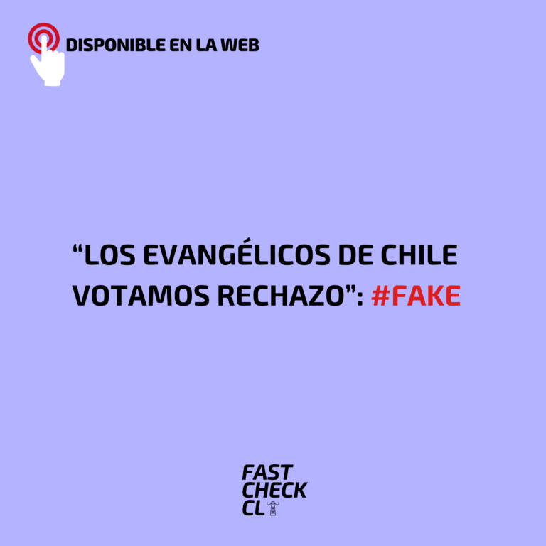 Lee más sobre el artículo “Los evangélicos de Chile votamos rechazo”: #Fake