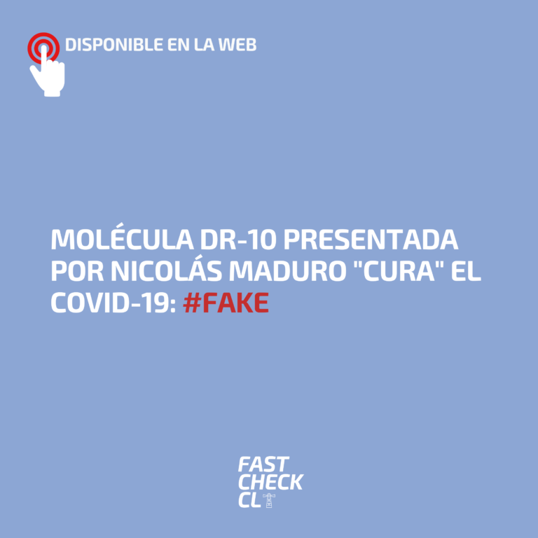 Lee más sobre el artículo Molécula DR-10 presentada por Nicolás Maduro “cura” el Covid-19: #fake