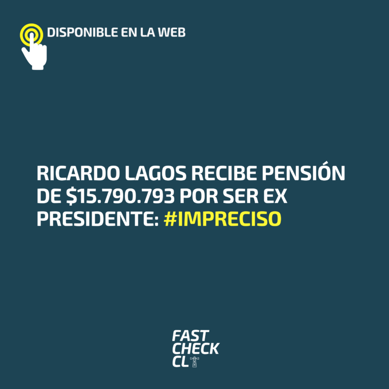 Lee más sobre el artículo Ricardo Lagos recibe pensión de $15.790.793 por ser ex Presidente: #Impreciso