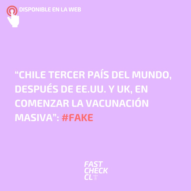 Lee más sobre el artículo “Chile tercer país del mundo, después de EE.UU. y UK, en comenzar la vacunación masiva”: #Fake