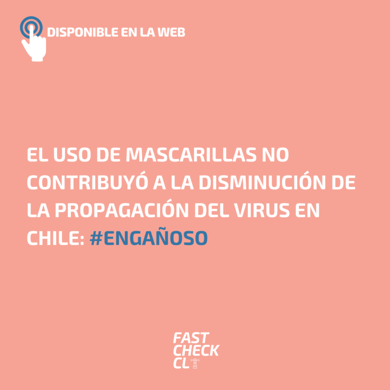 Lee más sobre el artículo El uso de mascarillas no contribuyó a la disminución de la propagación del virus en Chile: #Engañoso