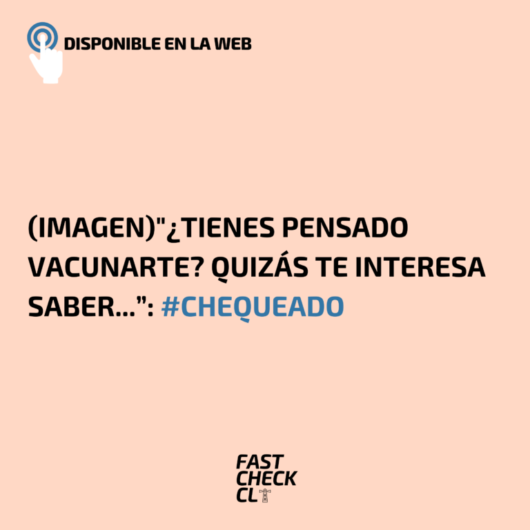 Lee más sobre el artículo (Imagen)”¿Tienes pensado vacunarte? Quizás te interesa saber…”: #Chequeado