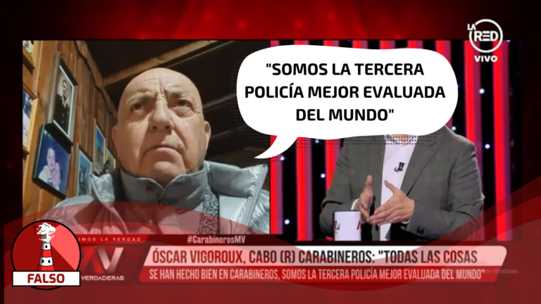 Lee más sobre el artículo “Somos la tercera policía mejor evaluada del mundo”: #Falso