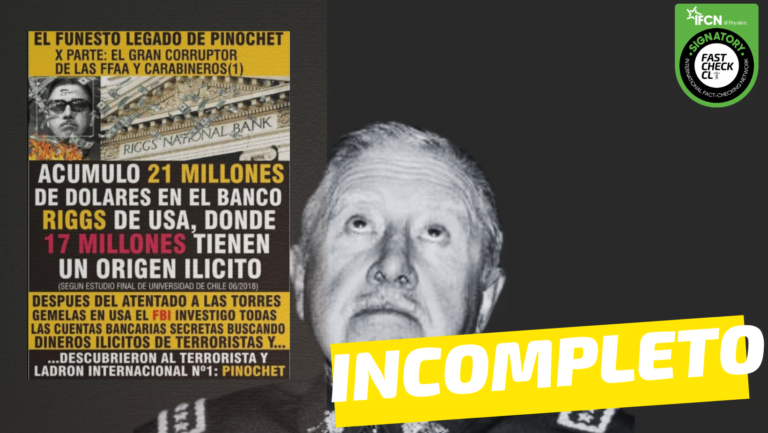 Lee más sobre el artículo “Pinochet acumuló 21 millones de dólares en el Banco Riggs de USA, donde 17 millones tienen un origen ilícito”: #Incompleto