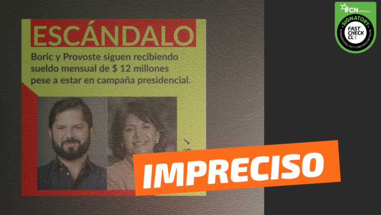 Lee más sobre el artículo (Imagen): “Boric y Provoste siguen recibiendo sueldo mensual de $12 millones pese a estar en campaña”: #Impreciso