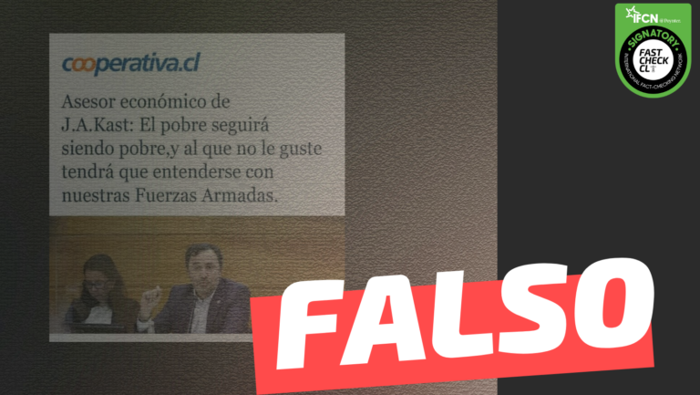 Lee más sobre el artículo Asesor económico de José Antonio Kast: “El pobre seguirá siendo pobre, y al que no le guste tendrá que entenderse con nuestras Fuerzas Armadas”: #Falso