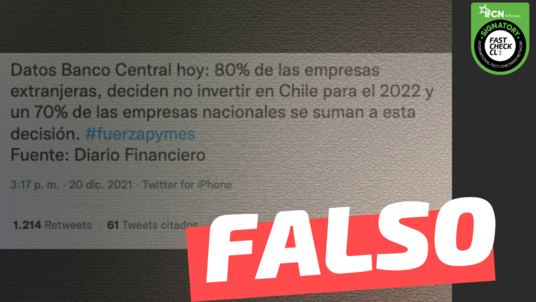 Lee más sobre el artículo “Datos Banco Central hoy: 80% de las empresas extranjeras, deciden no invertir en Chile para el 2022 y un 70% de las empresas nacionales se suman a esta decisión (Fuente: Diario Financiero)”: #Falso