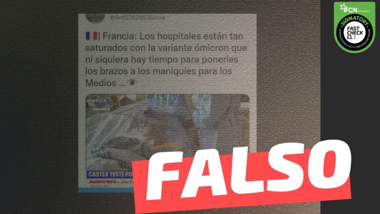 Lee más sobre el artículo “Francia: Los hospitales están tan saturados con la variante ómicron que ni siquiera hay tiempo para ponerles los brazos a los maniquíes para los medios”: #Falso