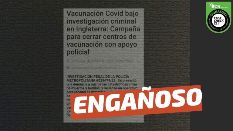 Lee más sobre el artículo “Vacunación Covid bajo investigación criminal en Inglaterra: La Policía de Londres cierra centros de vacunación”: #Engañoso