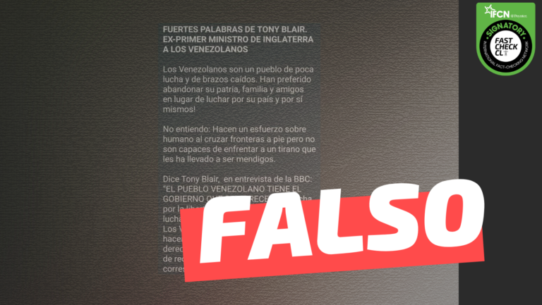 Lee más sobre el artículo Tony Blair, ex primer ministro británico: “El pueblo venezolano tiene el gobierno que se merece”: #Falso