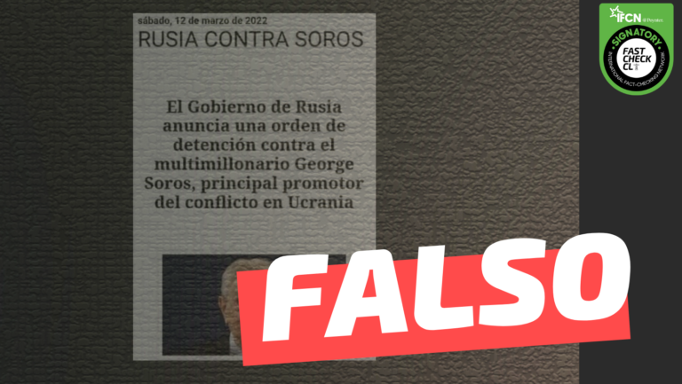 Lee más sobre el artículo “El Gobierno de Rusia anuncia una orden de detención contra el multimillonario George Soros, principal promotor del conflicto en Ucrania”: #Falso