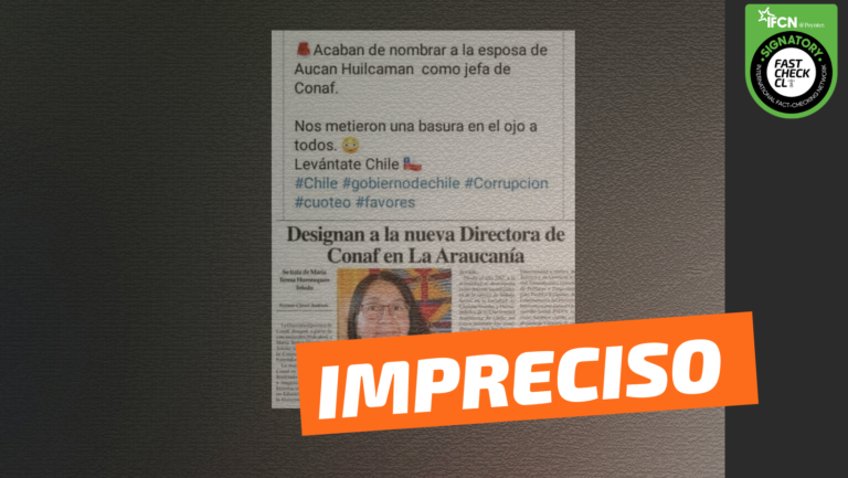 Lee más sobre el artículo (Imagen) “Nombraron a la esposa de Aucán Huilcamán como Directora de Conaf en la Araucanía”: #Impreciso