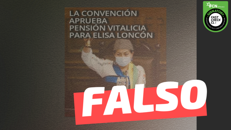 Lee más sobre el artículo “La Convención aprueba pensión vitalicia para Elisa Loncon”: #Falso