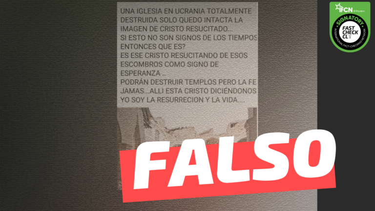 Lee más sobre el artículo (Imagen) “Una iglesia en Ucrania totalmente destruida. Solo quedó intacta la imagen de Cristo resucitado (…)”: #Falso