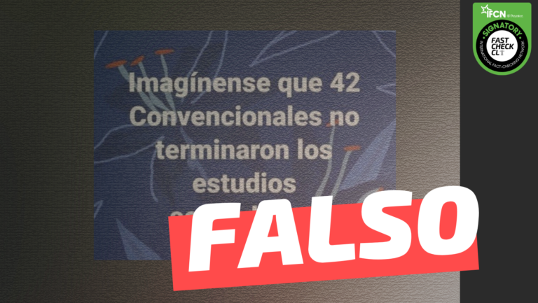 Lee más sobre el artículo “42 convencionales no terminaron los estudios secundarios”: #Falso