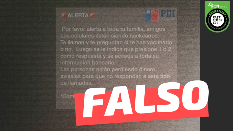 Lee más sobre el artículo Comunicado del Ministerio de la Mujer y la PDI: “Los celulares están siendo hackeados. Te llaman y te preguntan si te has vacunado o no. Luego se le indica que presiones 1 o 2 como respuesta y accede a toda su información bancaria (…)”: #Falso