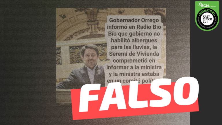 Lee más sobre el artículo Orrego en Bio Bio informó: “Gobierno no habilitó albergue para las lluvias, la Seremi de Vivienda comprometió en informar a la ministra y la ministra estaba en un comité político para la campaña del apruebo”: #Falso