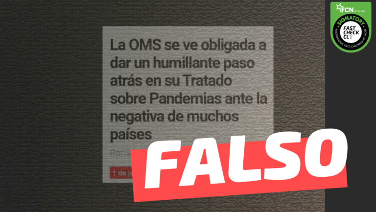 Lee más sobre el artículo “La OMS se ve obligada a dar un humillante paso atrás en su tratado sobre pandemias ante la negativa de muchos países”: #Falso