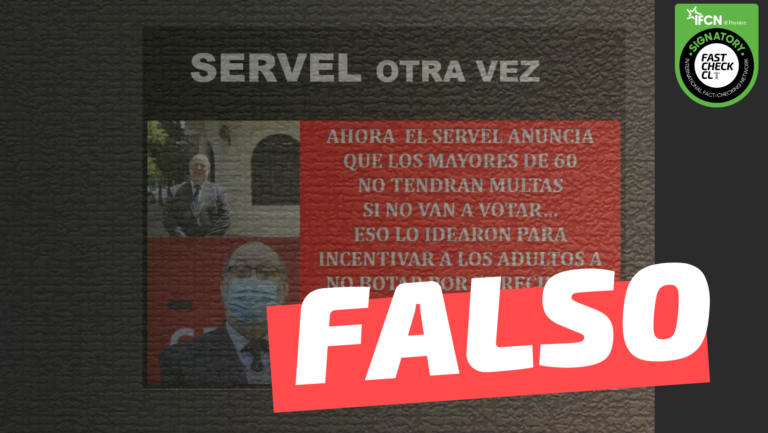 Lee más sobre el artículo “Ahora el Servel anuncia que los mayores de 60 no tendrán multas si no van a votar”: #Falso