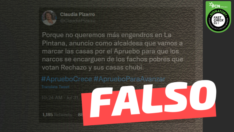 Lee más sobre el artículo Claudia Pizarro: “Porque no queremos más engendros en La Pintana, (…) vamos a marcar las casas por el Apruebo para que los narcos se encarguen de los fachos pobres que votan Rechazo”: #Falso