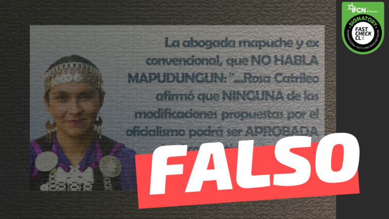 Lee más sobre el artículo “Rosa Catrileo afirmó que ninguna de las modificaciones propuestas por el oficialismo podrá ser aprobada sin el consentimiento de los 11 pueblos originarios”: #Falso