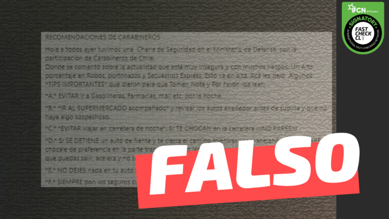 Lee más sobre el artículo “Recomendaciones de Carabineros, tras una charla de seguridad en el Ministerio de Defensa”: #Falso