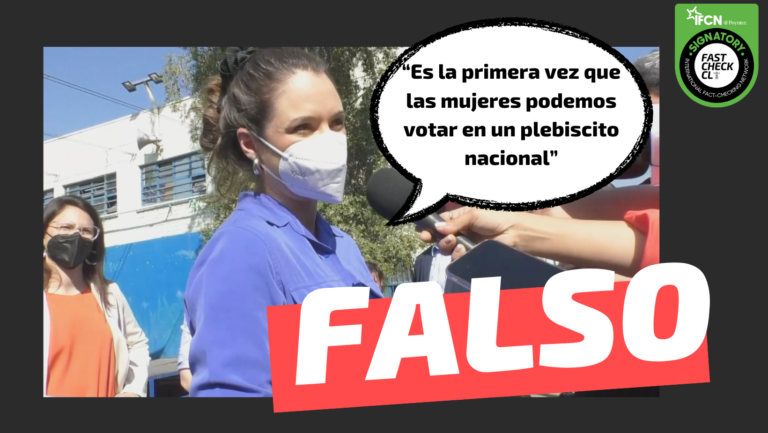 Lee más sobre el artículo “Es la primera vez que las mujeres podemos votar en un plebiscito nacional”: #Falso