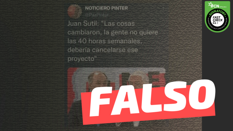 Lee más sobre el artículo Juan Sutil: “Las cosas cambiaron, la gente no quiere las 40 horas semanales, debería cancelarse el proyecto”: #Falso