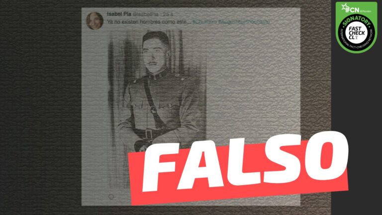 Lee más sobre el artículo Isabel Plá: “Ya no existen hombres como este (imagen de Pinochet)”: #Falso