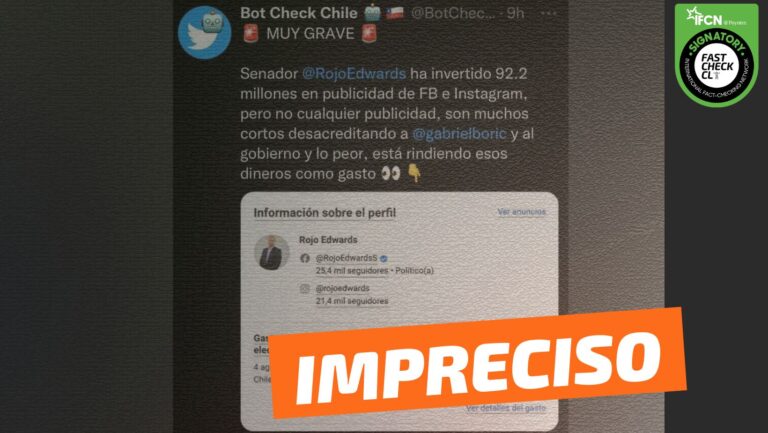 Lee más sobre el artículo “Senador Rojo Edwards ha invertido $92.2 millones en publicidad de Facebook e Instagram (…) y lo peor, está rindiendo estos dineros como gasto”: #Impreciso
