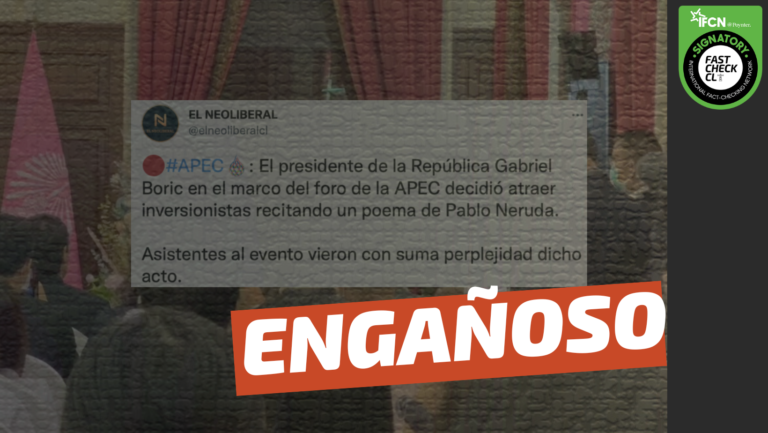 Lee más sobre el artículo (Video) “El presidente de la República Gabriel Boric en el marco del foro de la APEC decidió atraer inversionistas recitando un poema de Pablo Neruda”: #Engañoso
