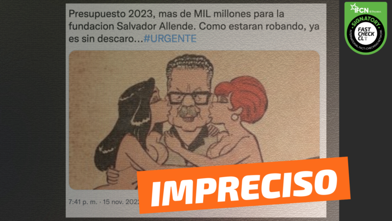 Lee más sobre el artículo “Presupuesto 2023: más de mil millones para la fundación Salvador Allende”: #Impreciso