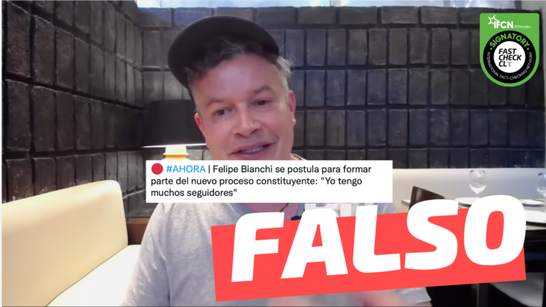 Lee más sobre el artículo “Felipe Bianchi se postula para formar parte del nuevo proceso constituyente: ‘Yo tengo muchos seguidores'”: #Falso